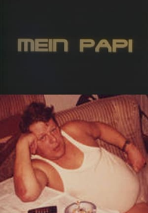 Mein Papi (Mein Papi)