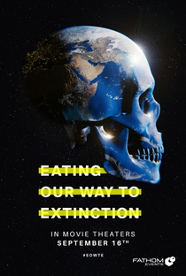 Comer Vai Nos Levar à Extinção - Poster / Capa / Cartaz - Oficial 2