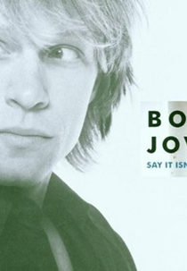 Bon Jovi: Say It Isn't So (Bon Jovi: Say It Isn't So)