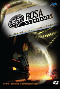 Rosa na Estrada - Poster / Capa / Cartaz - Oficial 1