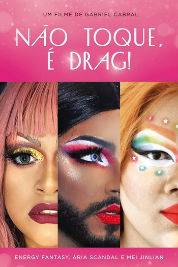 Poster de Curta Não Toque, É Drag! (2020)