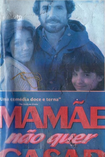 Mamãe Não Quer Casar - Poster / Capa / Cartaz - Oficial 1