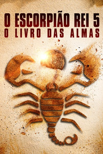 O Escorpião Rei 5: O Livro das Almas - Poster / Capa / Cartaz - Oficial 2