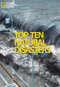 Os Dez Maiores Desastres Naturais (Top 10 Natural Disasters)