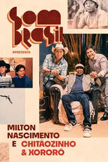 Som Brasil apresenta: Milton Nascimento e Chitãozinho & Xororó (Som Brasil apresenta: Milton Nascimento e Chitãozinho & Xororó)