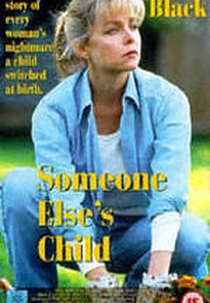 Laços do Destino (Someone Else's Child)