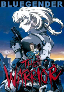 Blue Gender: The Warrior (ブルージェンダ: The Warrior)