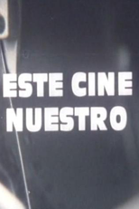 Este Cine Nuestro (Este Cine Nuestro)