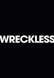 Wreckless (Wreckless)