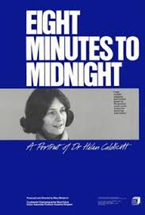 Eight Minutes to Midnight: A Portrait of Dr. Helen Caldicott - Poster / Capa / Cartaz - Oficial 1