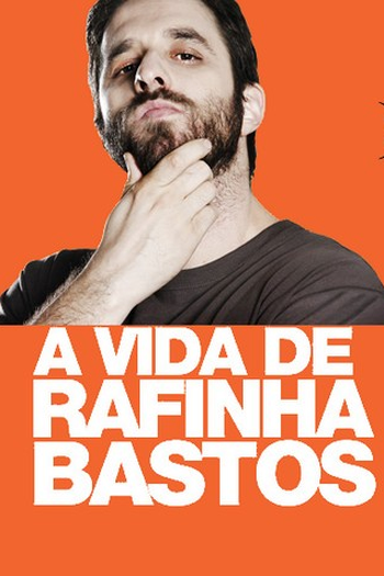 de Série A Vida de Rafinha Bastos (2012)
