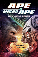 Ape X Mecha Ape: New World Order (Ape X Mecha Ape: New World Order)