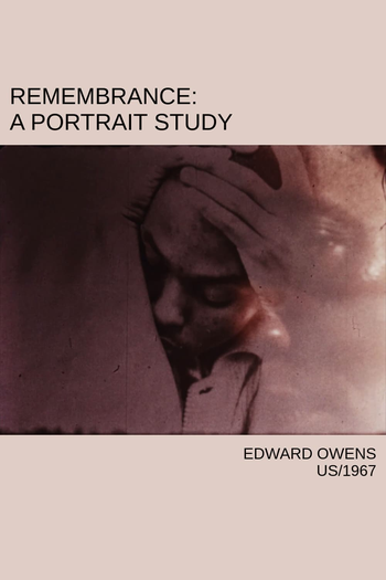 Poster de Curta Remembrance: A Portrait Study (1967)