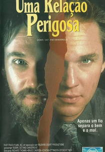 Uma Relação Perigosa (Down, Out & Dangerous)