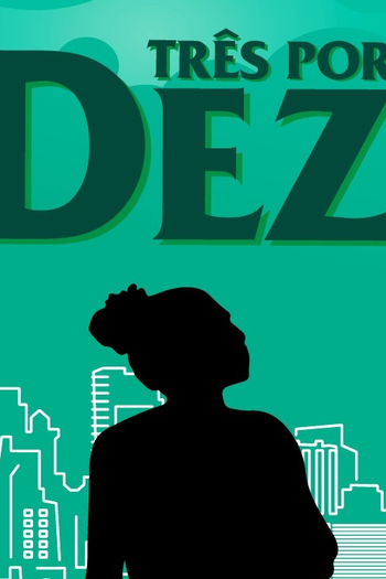Poster de Série Três por Dez (2016)