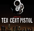 10 Cent Pistol