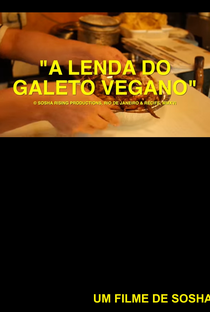 A Lenda do Galeto Vegano - Poster / Capa / Cartaz - Oficial 1
