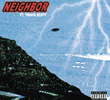 Juicy J Feat. Travis Scott: Neighbor