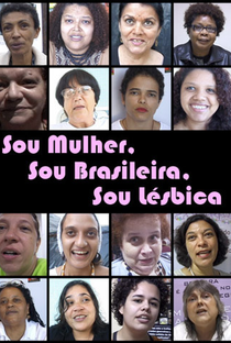 Sou Mulher, Sou Brasileira, Sou Lésbica - Poster / Capa / Cartaz - Oficial 1
