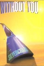 Silverchair: Without You (Silverchair: Without You)
