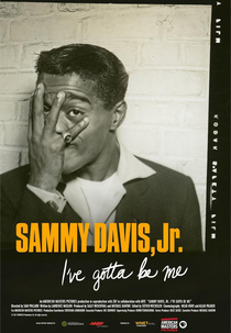 Sammy Davis, Jr.: Eu Tenho Que Ser Eu (Sammy Davis, Jr.: I've Gotta Be Me)