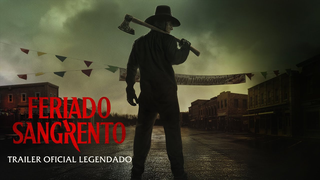 Trailer: Feriado Sangrento | Trailer Oficial Legendado