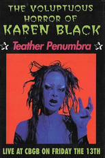 The Voluptuous Horror of Karen Black: Teather Penumbra (The Voluptuous Horror of Karen Black: Teather Penumbra)