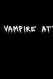 The Vampire Attack - Poster / Capa / Cartaz - Oficial 1