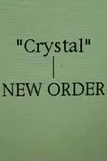  de Curta New Order: Crystal (Alternative Version) (2005)