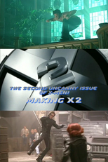 The Second Uncanny Issue of X-Men! Making X2 (The Second Uncanny Issue of X-Men! Making X2)