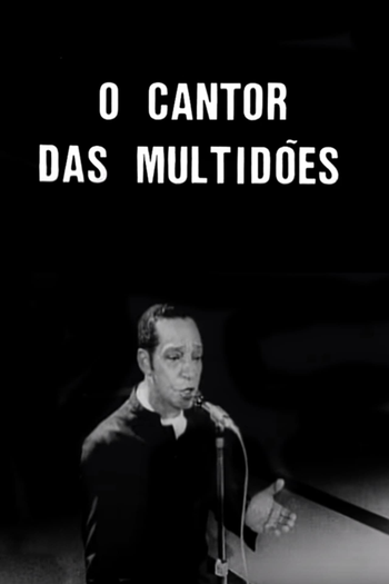 Poster de Curta O Cantor das Multidões (1971)
