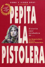 A História Quase Verdadeira de Pepita a Pistoleira (La Historia Casi Verdadera de Pepita la Pistolera)