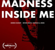 The Madness Inside Me