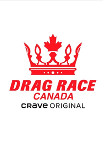 Drag Race Canadá (1ª Temporada) - Poster / Capa / Cartaz - Oficial 2