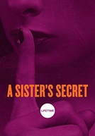 O Segredo da Irmã (A Sister's Secret)