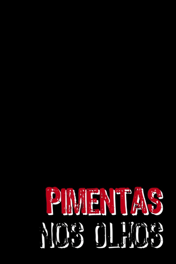  de Filme Pimentas nos Olhos (2015)