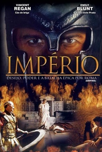 Império: Desejo, Poder e a Batalha Épica por Roma (1ª Temporada) - Poster / Capa / Cartaz - Oficial 1