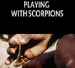 Playing with Scorpions