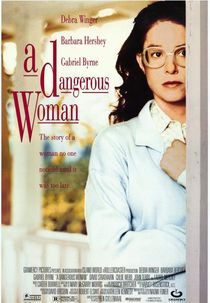 Uma Mulher Perigosa (A Dangerous Woman)