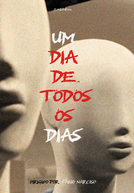 Um dia de todos os dias (Um dia de todos os dias)