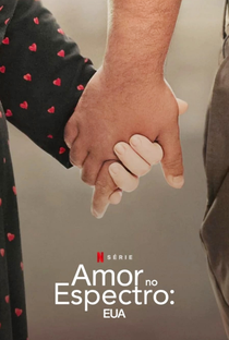 Amor no Espectro: EUA (1ª Temporada) - Poster / Capa / Cartaz - Oficial 1