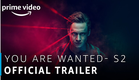 You Are Wanted - Season 2 | Official Trailer | Prime Original | Amazon Prime Video