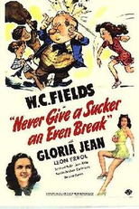 Never Give a Sucker an Even Break  (Never Give a Sucker an Even Break )