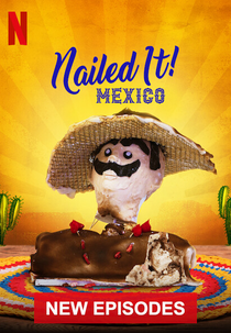 Mandou Bem - México (3ª Temporada) (Nailed it! Mexico (Season 3))