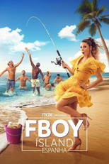 FBoy Island Espanha (1ª Temporada) (FBoy Island España (Temporada 1))