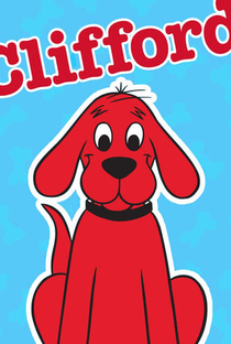 Clifford, o Gigante Cão Vermelho (2ª Temporada) - Poster / Capa / Cartaz - Oficial 3