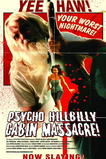 Poster de Curta Psycho Hillbilly Cabin Massacre! (2007)