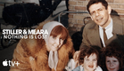 Stiller & Meara: Nothing is Lost — Official Trailer | Apple TV+
