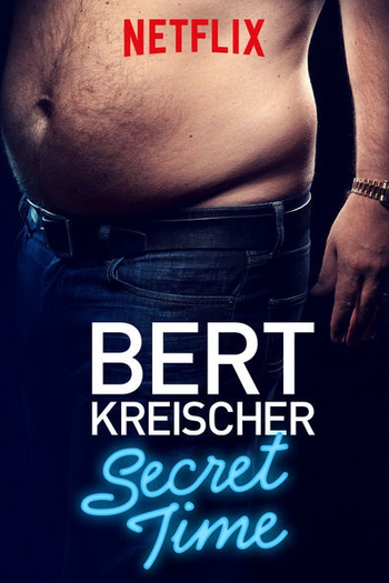 Poster de Filme Bert Kreischer: Secret Time (2018)