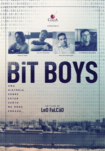 Bit Boys - Uma História Sobre Estar Certo na Hora Errada (Bit Boys - Uma História Sobre Estar Certo na Hora Errada)